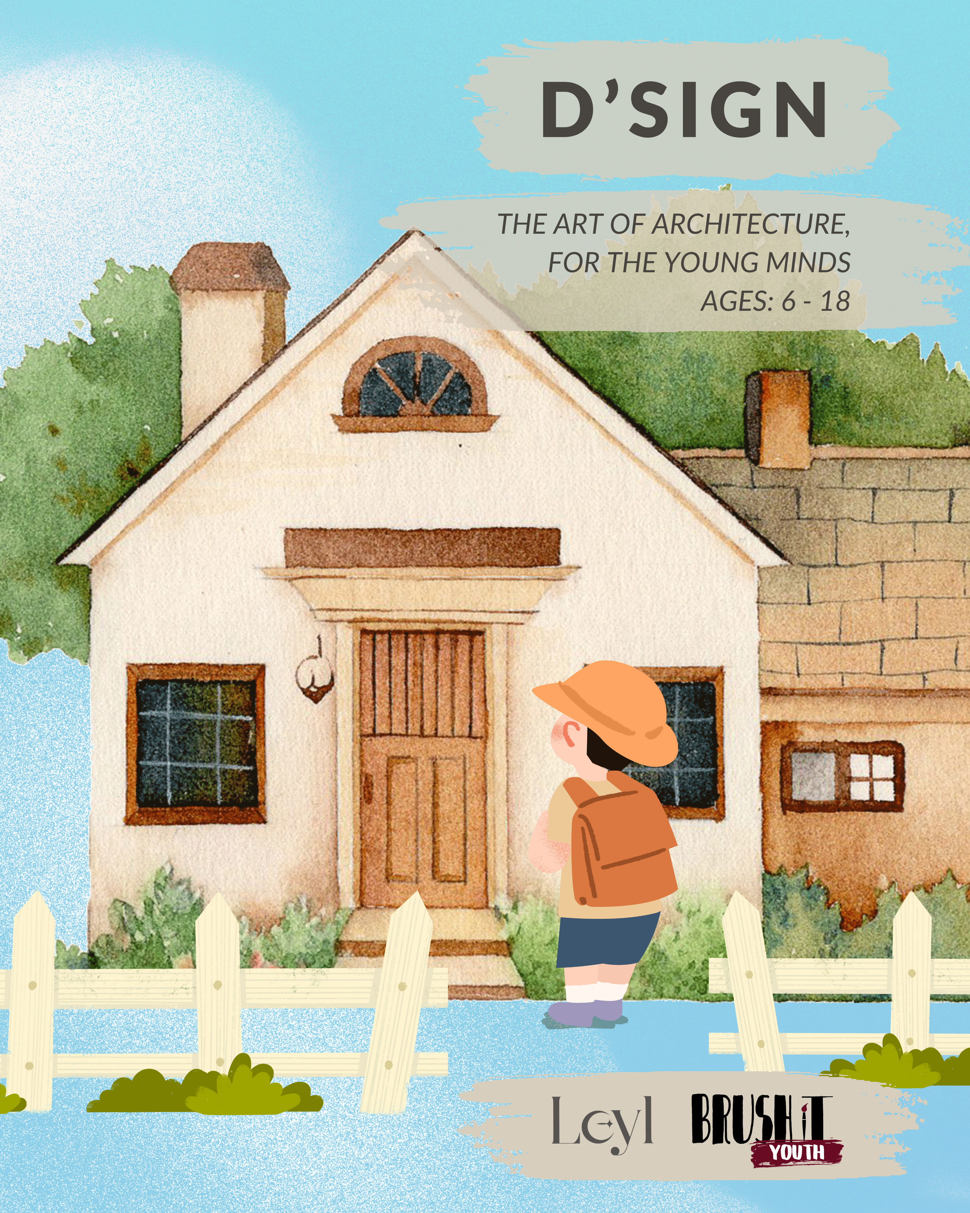 D’sign – The Art of Architecture - Module II - Design My Dream House