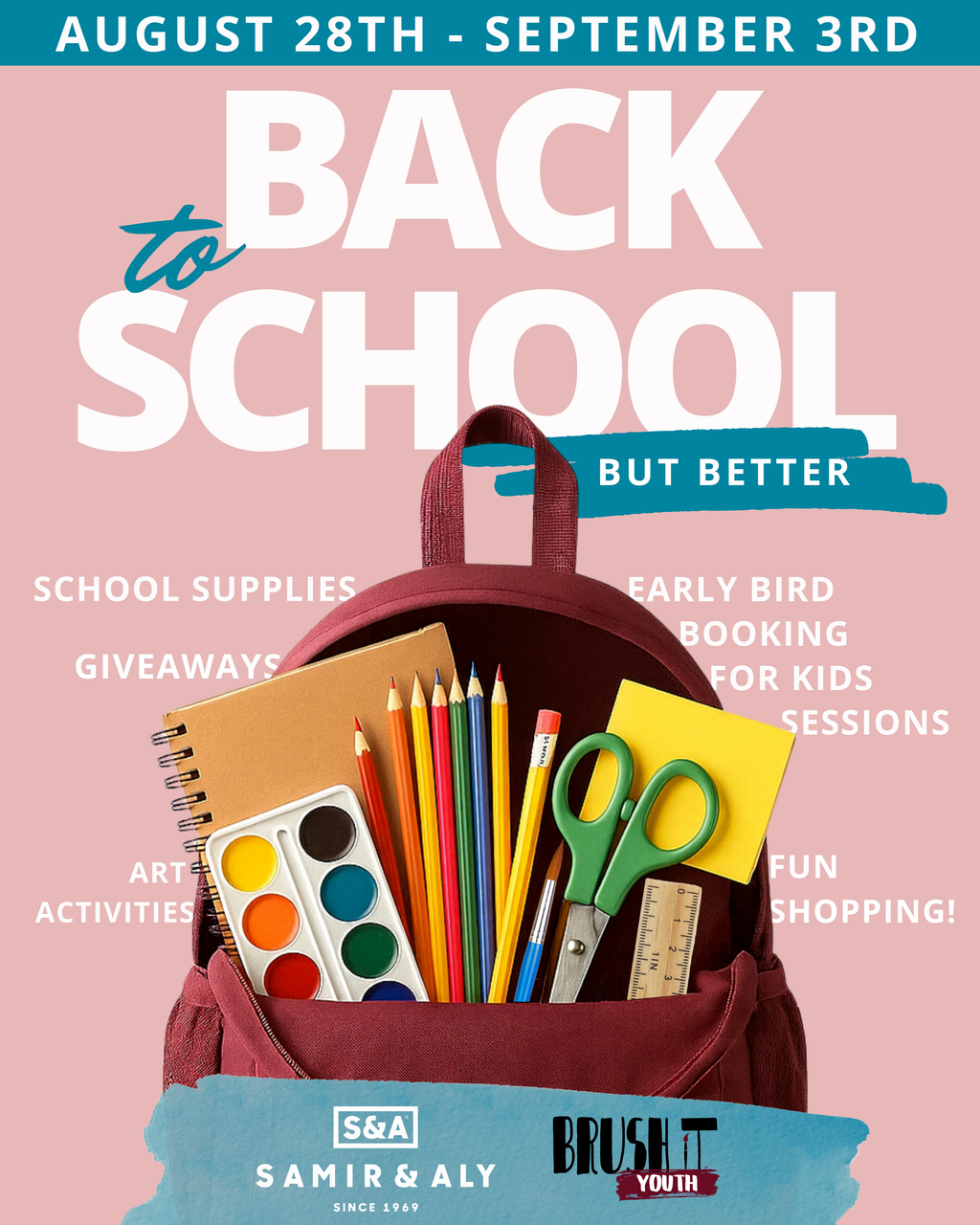 BACK TO SCHOOL, BUT BETTER! - Thursday, August 28th - September 3rd  - SAMIR & ALY - BRUSH IT STUDIO