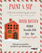 *Christmas House* Tuesday, November 25th - 7:00 pm - 9:00 pm - BRUSH IT STUDIO - KATAMEYA HEIGHTS - NEW CAIRO