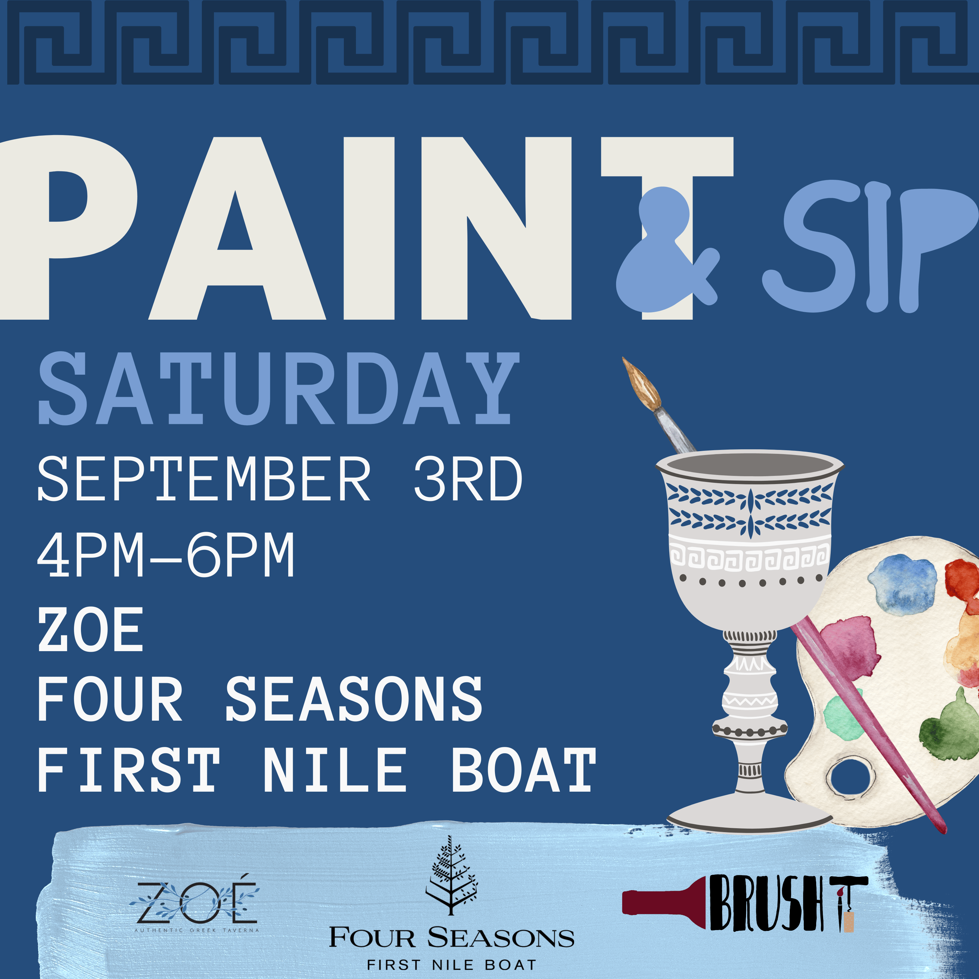 SATURDAY, September 3rd - 4:00 pm - 6:00 pm - BY THE NILE - FIRST NILE BOAT - FOUR SEASONS