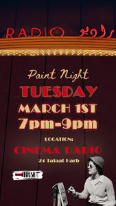TUESDAY, March 1st - 7:00 pm - 9:00 pm - CINEMA RADIO - DOWNTOWN CAIRO